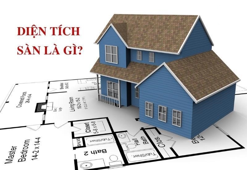 Diện tích sàn là gì? Cách tính tổng diện tích sàn xây dựng như thế nào?