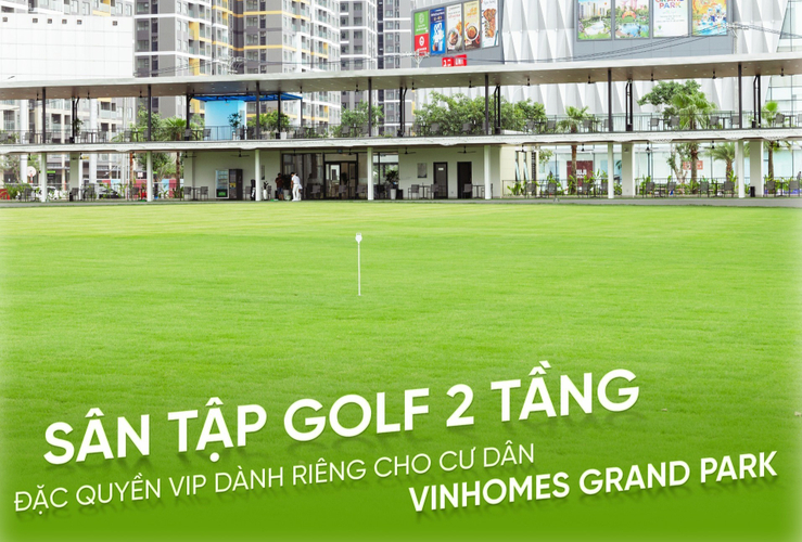 Sân Golf 2 Tầng Vinhomes Grand Park: Đặc Quyền Thượng Lưu – Đòn Bẩy Gia Tăng Giá Trị Bất Động Sản