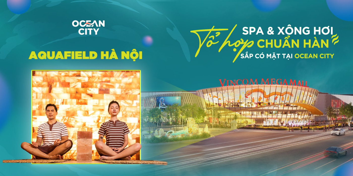 Aquafield - Tổ hợp spa & xông hơi Hàn Quốc nổi tiếng chuẩn bị 